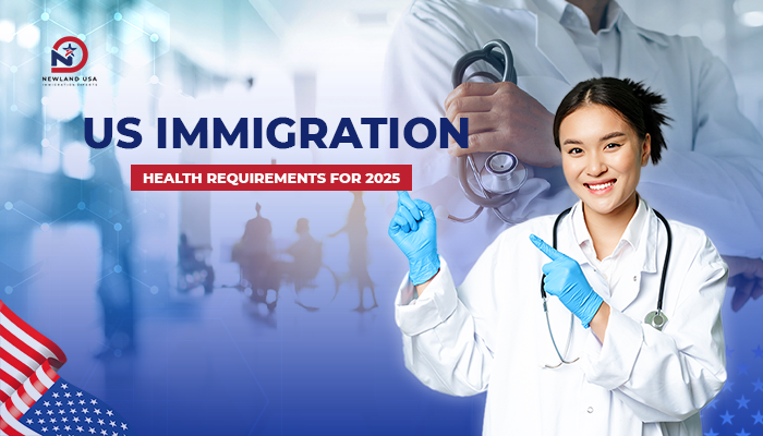 US Immigration Health Requirements for 2025