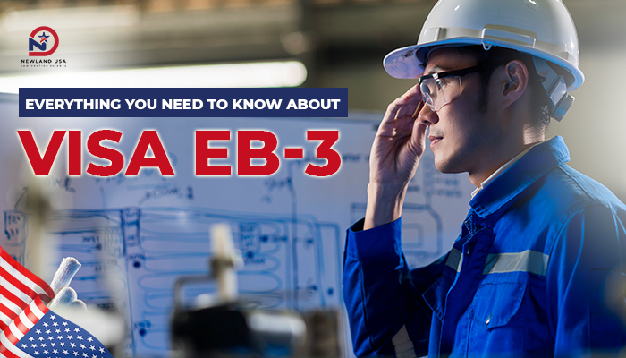 Everything You Need to Know About EB3 Visa