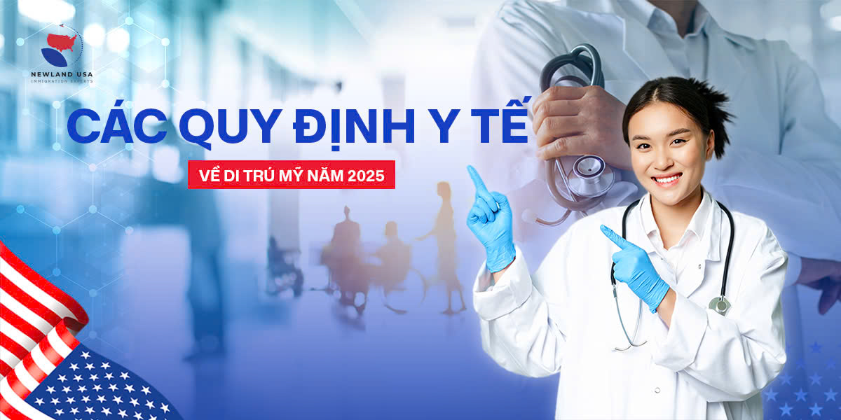 Các quy định y tế về di trú Mỹ năm 2025 