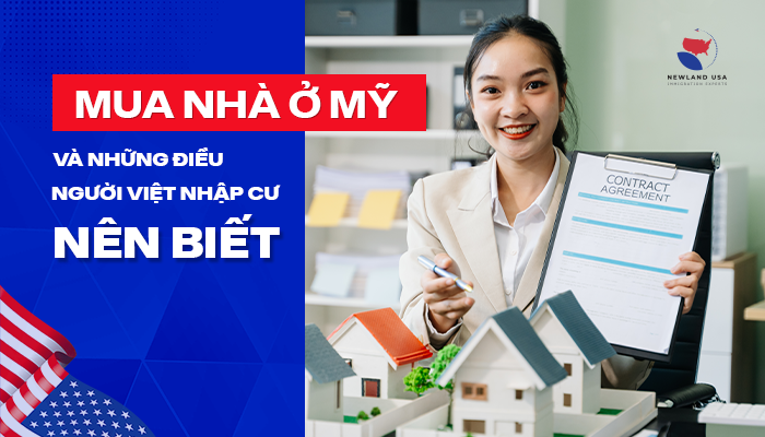 Mua nhà ở Mỹ và những điều người Việt nhập cư cần biết