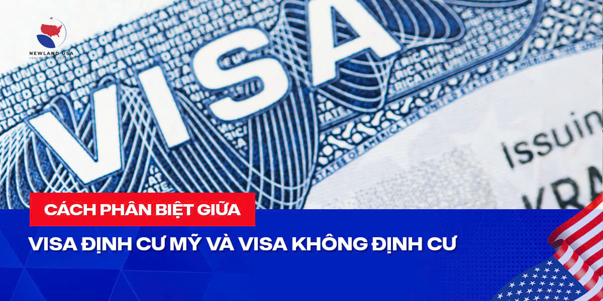 Cách phân biệt giữa Visa định cư Mỹ và Visa không định cư 