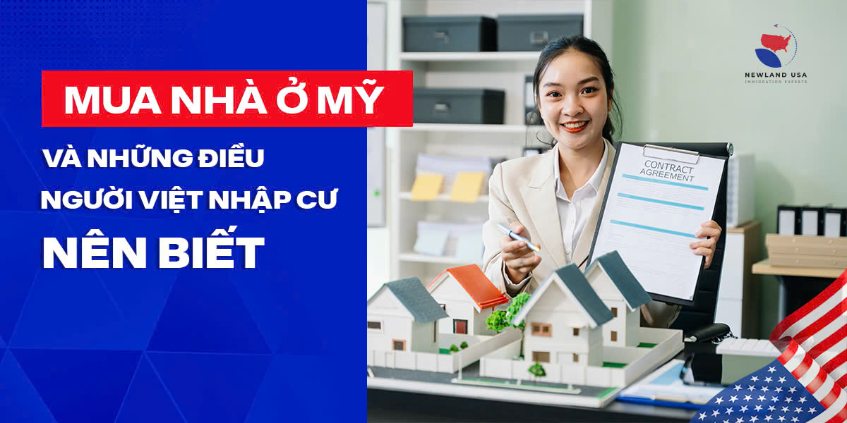 Mua nhà ở Mỹ và những điều người Việt nhập cư cần biết 