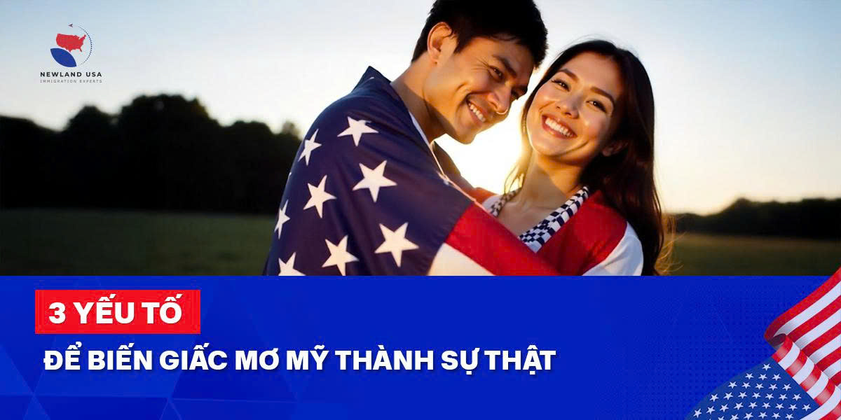 3 yếu tố để biến Giấc mơ Mỹ thành sự thật 