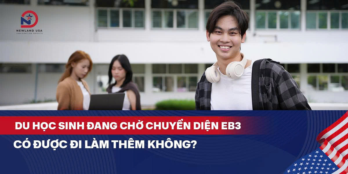 DU HỌC SINH ĐANG CHỜ CHUYỂN DIỆN EB3 CÓ ĐƯỢC ĐI LÀM THÊM KHÔNG?