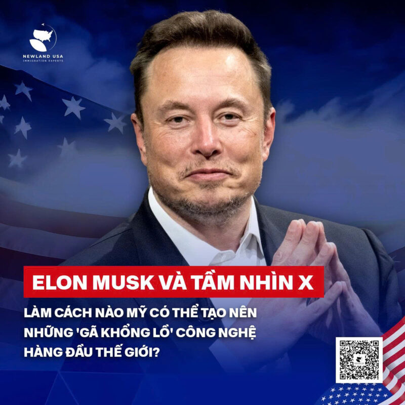 Elon Musk và Tầm nhìn X: Làm cách nào Mỹ có thể tạo nên những 'gã khổng lồ' công nghệ hàng đầu thế giới? 