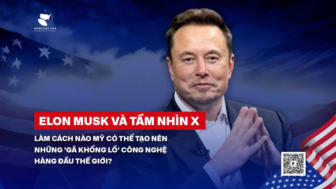 Elon Musk và Tầm nhìn X: Làm cách nào Mỹ có thể tạo nên những 'gã khổng lồ' công nghệ hàng đầu thế giới?