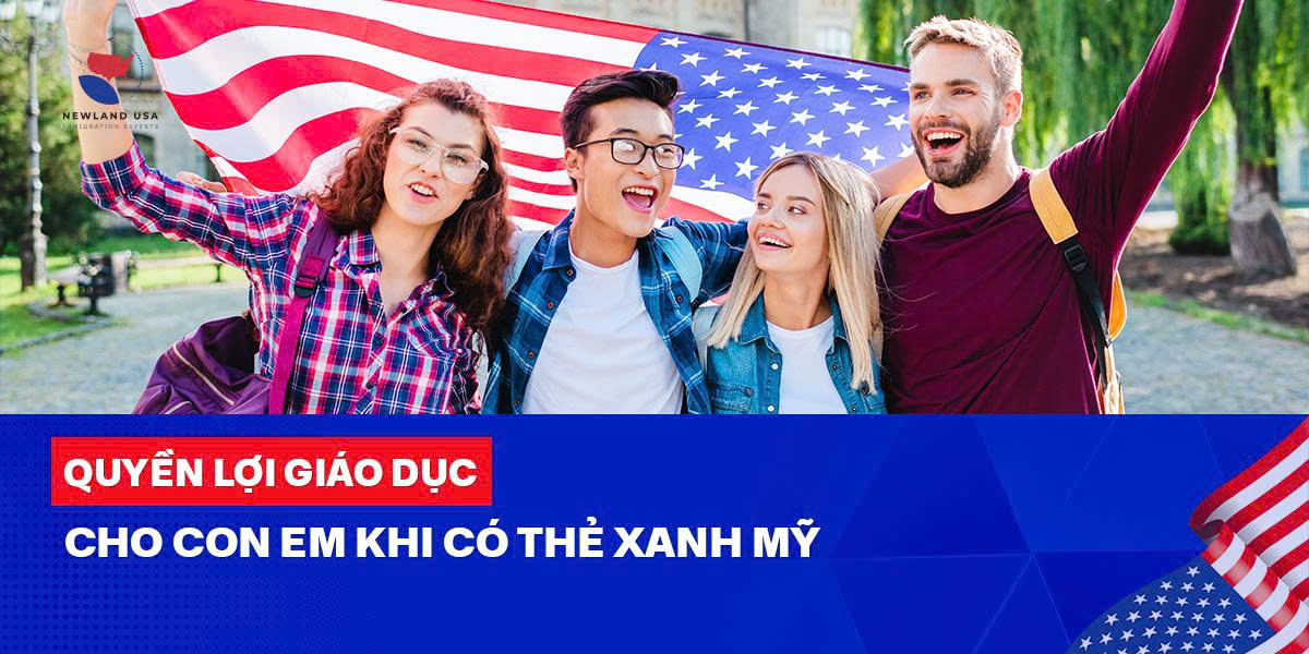 Quyền lợi giáo dục cho con em khi có thẻ xanh Mỹ 