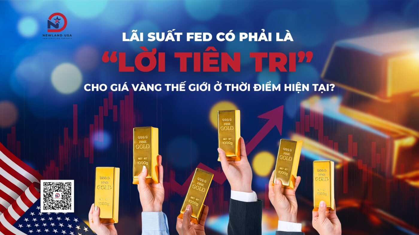 Lãi suất FED có phải là “lời tiên tri” cho giá vàng thế giới ở thời điểm hiện tại? 