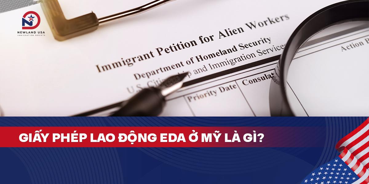 Giấy phép lao động EAD ở Mỹ là gì? 