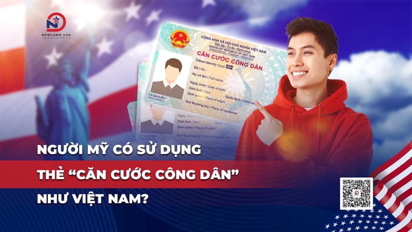 Người Mỹ có sử dụng thẻ “căn cước công dân” như Việt Nam?