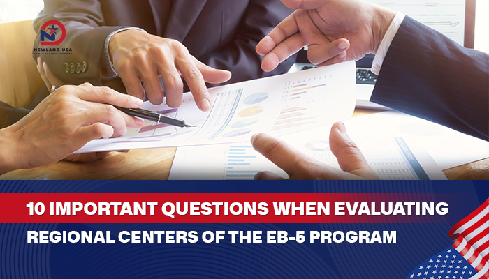 10 important questions when evaluating an EB5 Regional Center