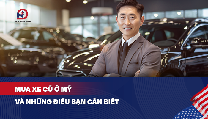 Mua xe cũ ở Mỹ và những điều bạn cần biết