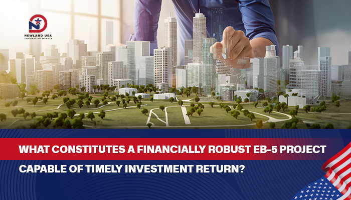 What defines a financially strong EB5 project that can ensure timely return of investment?