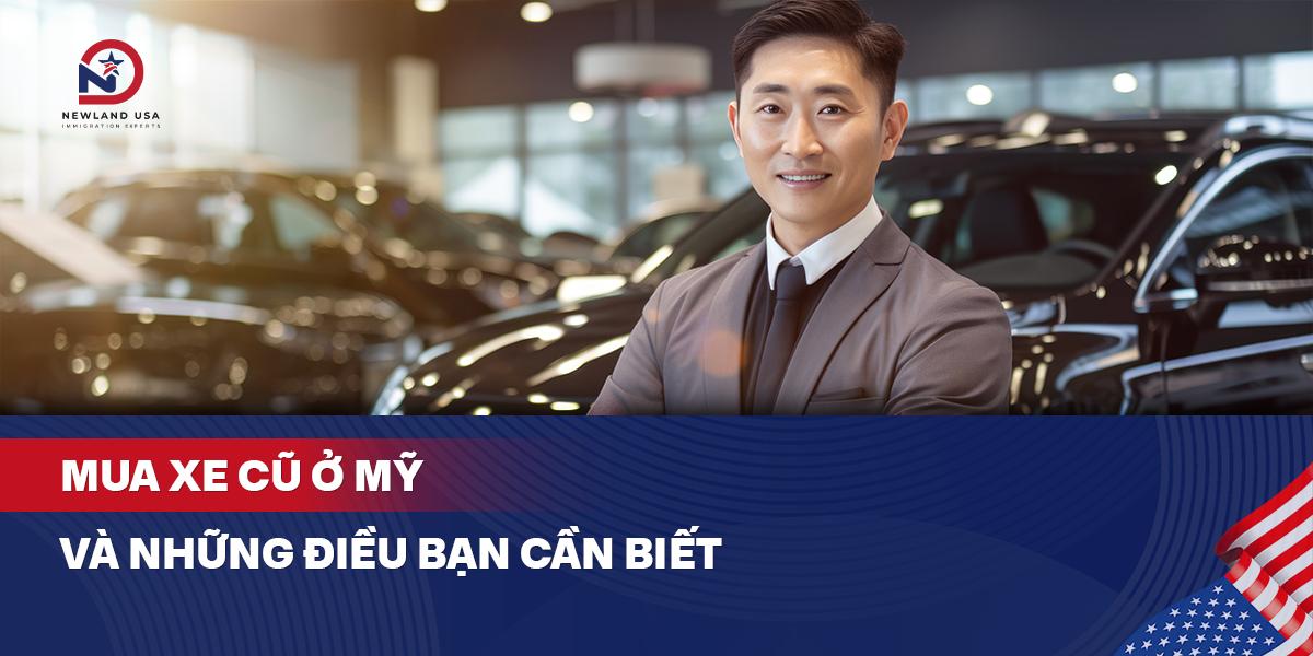 Mua xe cũ ở Mỹ và những điều bạn cần biết 