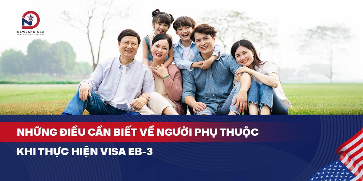Những điều cần biết về người phụ thuộc khi thực hiện Visa EB3 