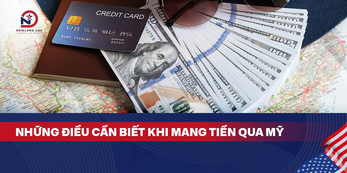 Những điều cần biết khi mang tiền qua Mỹ 