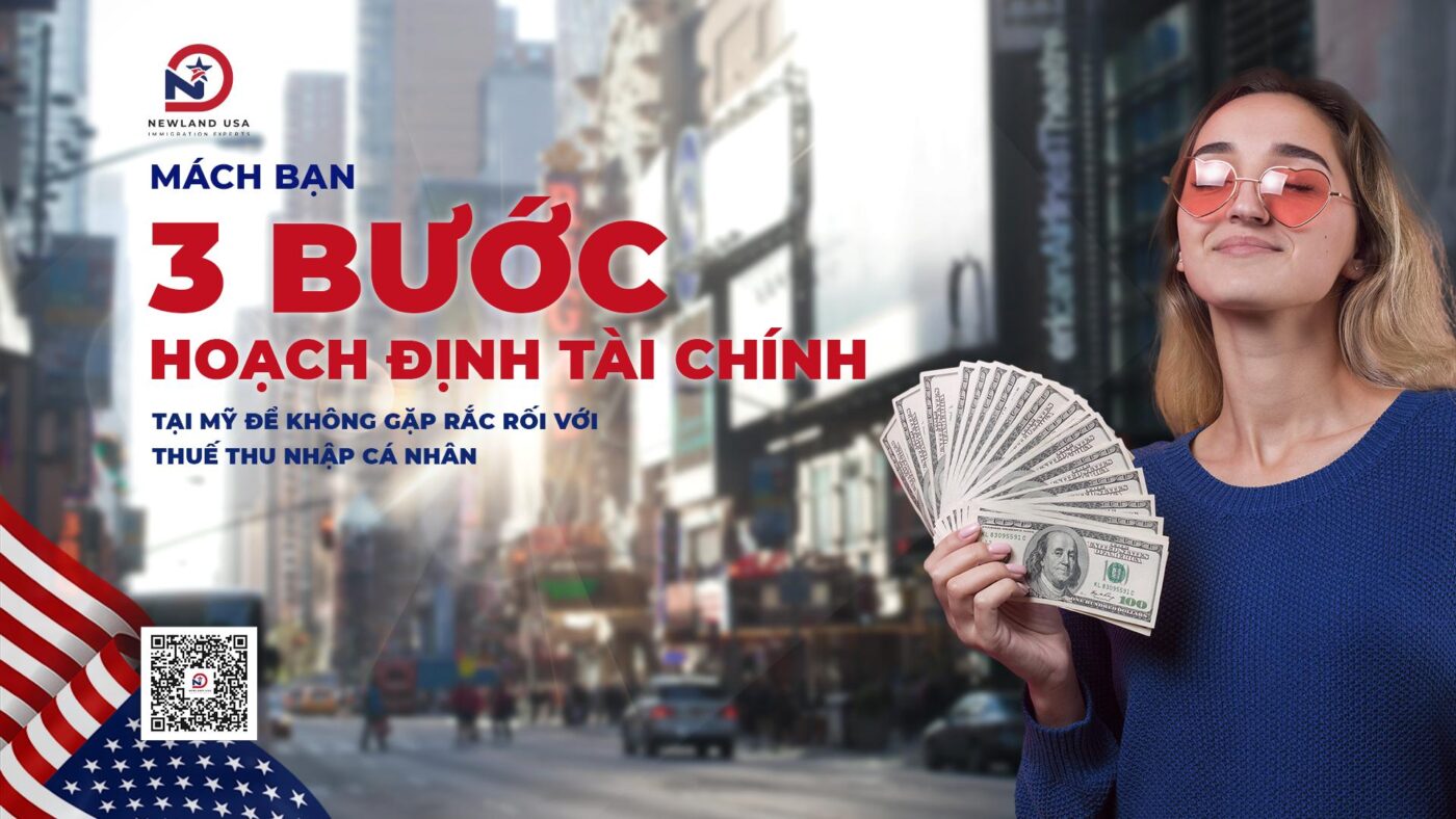 Mách bạn 3 bước hoạch định tài chính tại Mỹ để không gặp rắc rối với Thuế thu nhập cá nhân 