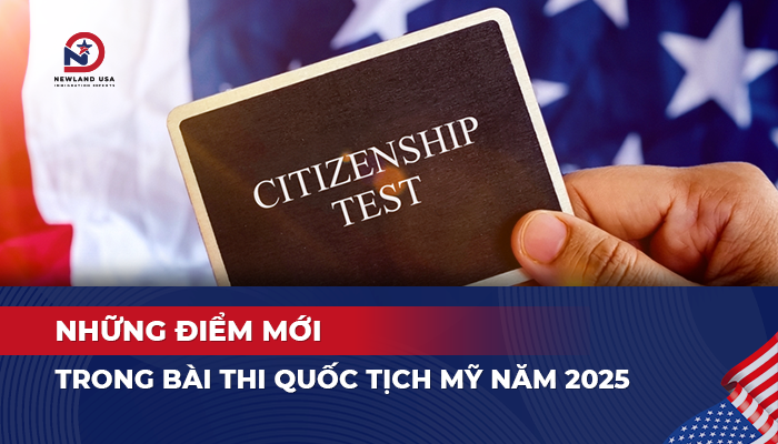 Những điểm mới trong bài thi quốc tịch Mỹ năm 2025