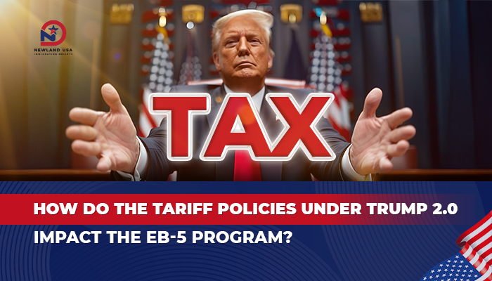 How do the tariff policies under Trump 2.0 affect the EB-5 program?