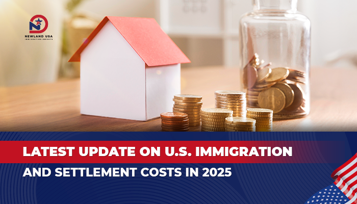 Updated U.S. immigration costs for 2025