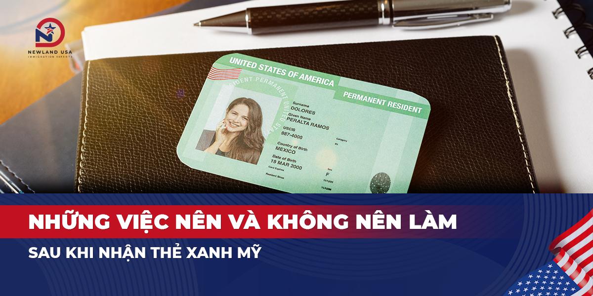 Những việc nên và không nên làm sau khi nhận thẻ xanh Mỹ