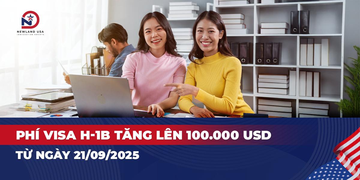 Phí Visa H1B tăng lên 100.000 USD từ ngày 21/09/2025 