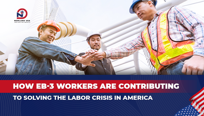How EB3 Workers Are Helping Solve the U.S. Labor Shortage Crisis