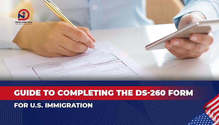 Guide to Completing the DS-260 Form for U.S. Immigration