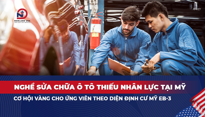 Nghề sửa chữa ô tô thiếu nhân lực tại Mỹ: Cơ hội vàng cho ứng viên theo diện định cư Mỹ EB3
