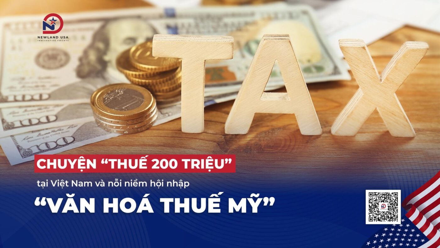 Chuyện “thuế 200 triệu” tại Việt Nam và nỗi niềm hội nhập “văn hoá thuế Mỹ”
