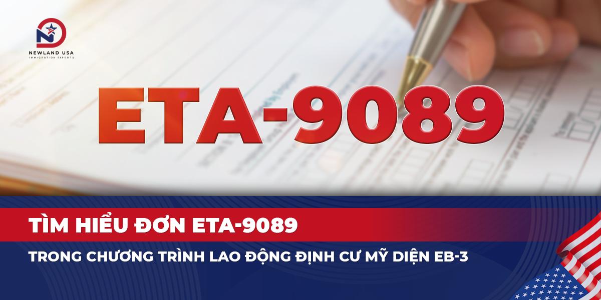 Tìm hiểu đơn ETA 9089 trong chương trình lao động định cư Mỹ diện EB3 