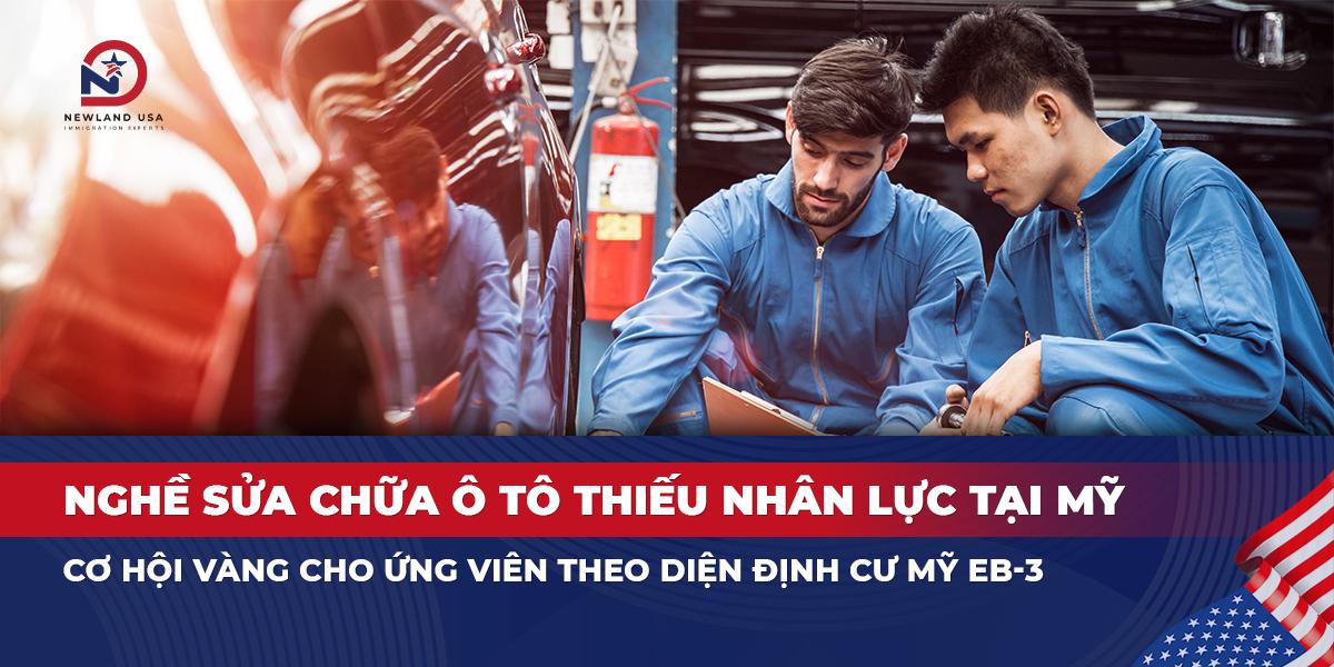 Nghề sửa chữa ô tô thiếu nhân lực tại Mỹ: Cơ hội vàng cho ứng viên theo diện định cư Mỹ EB3