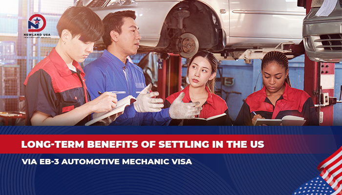 Long-term benefits of immigrating to the U.S. under the EB-3 auto mechanic occupation