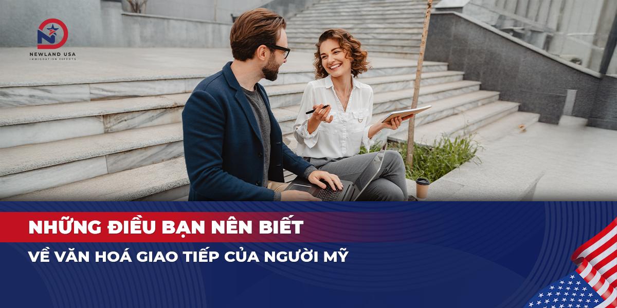 Những điều bạn nên biết về văn hoá giao tiếp của người Mỹ