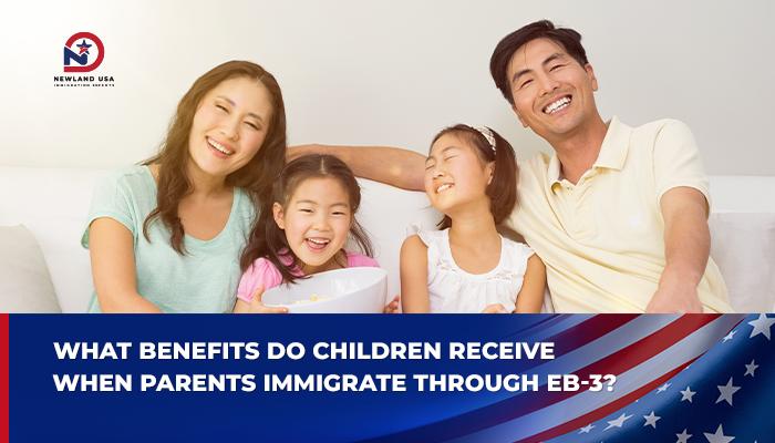 What benefits do children receive when their parents settle through EB-3?