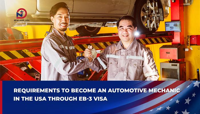 Requirements to become an automotive mechanic in the US through the EB-3 visa