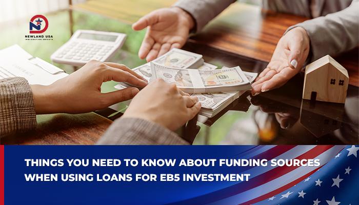 What you need to know about using loans for EB-5 investment