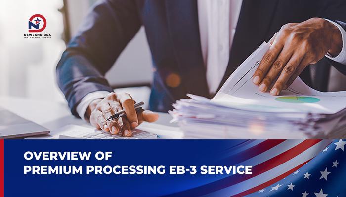 Overview of EB-3 Premium Processing Service