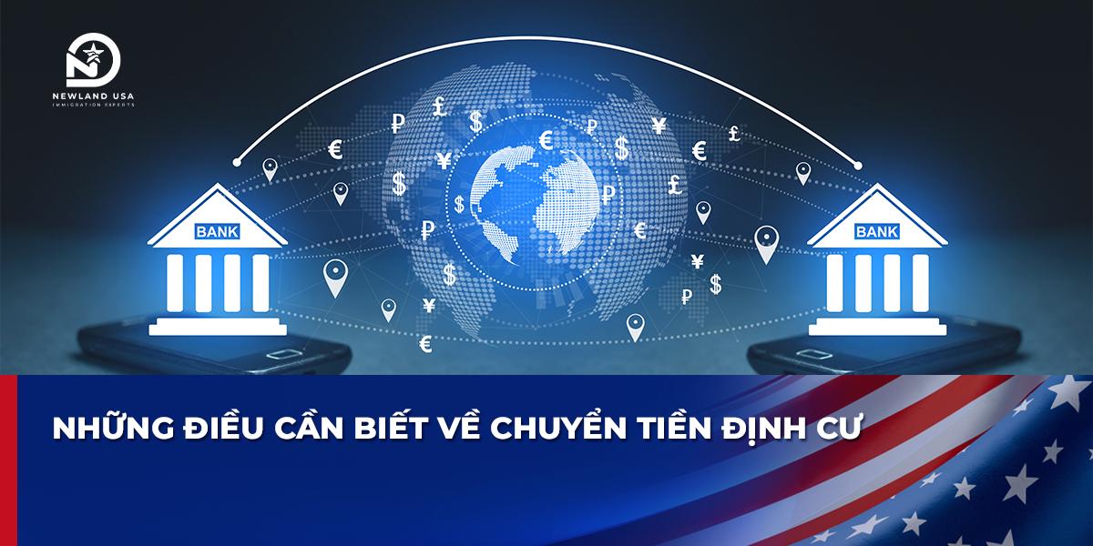 Những điều cần biết về chuyển tiền định cư