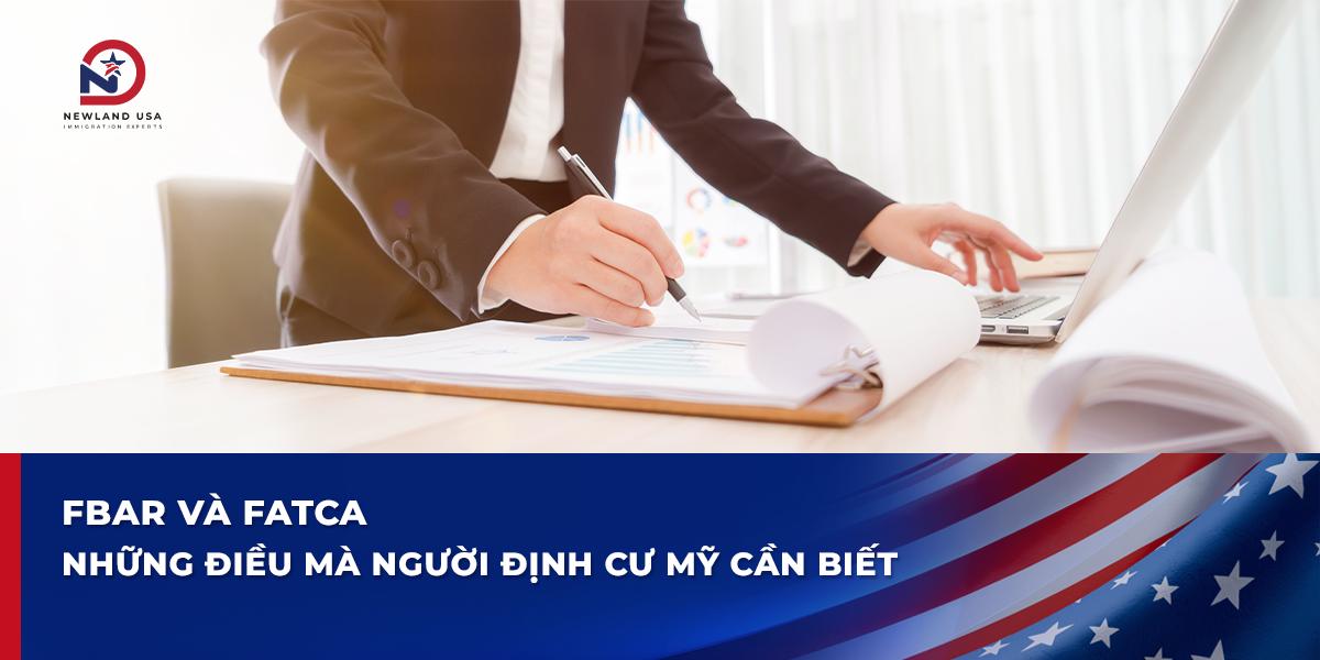 FBAR và FATCA: Những điều mà người định cư Mỹ cần biết