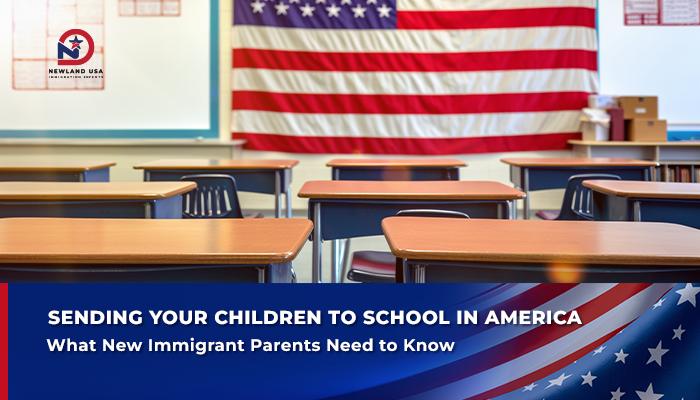 Sending Your Child to School in America: What New Immigrant Parents Need to Know
