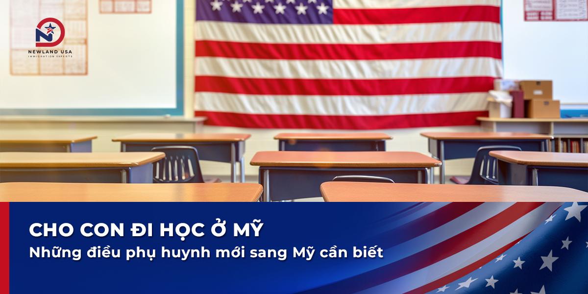 Cho con đi học ở Mỹ: Những điều phụ huynh mới sang Mỹ cần biết