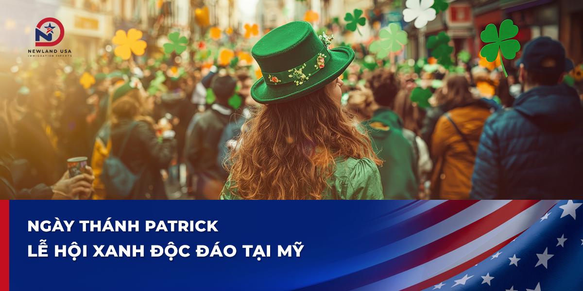 Ngày thánh Patrick: Lễ hội xanh độc đáo tại Mỹ