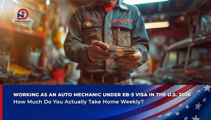 EB-3 Auto Mechanic Jobs in the U.S. 2026: How Much Do You Actually Earn Per Week?
