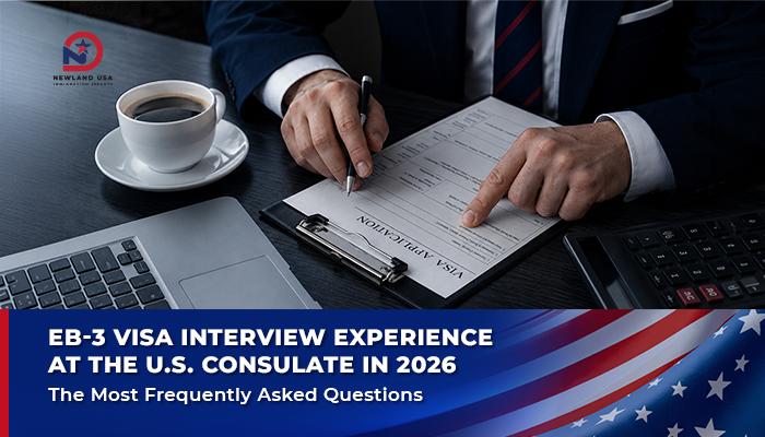 EB-3 Visa Consular Interview Tips for 2026: Most Frequently Asked Questions