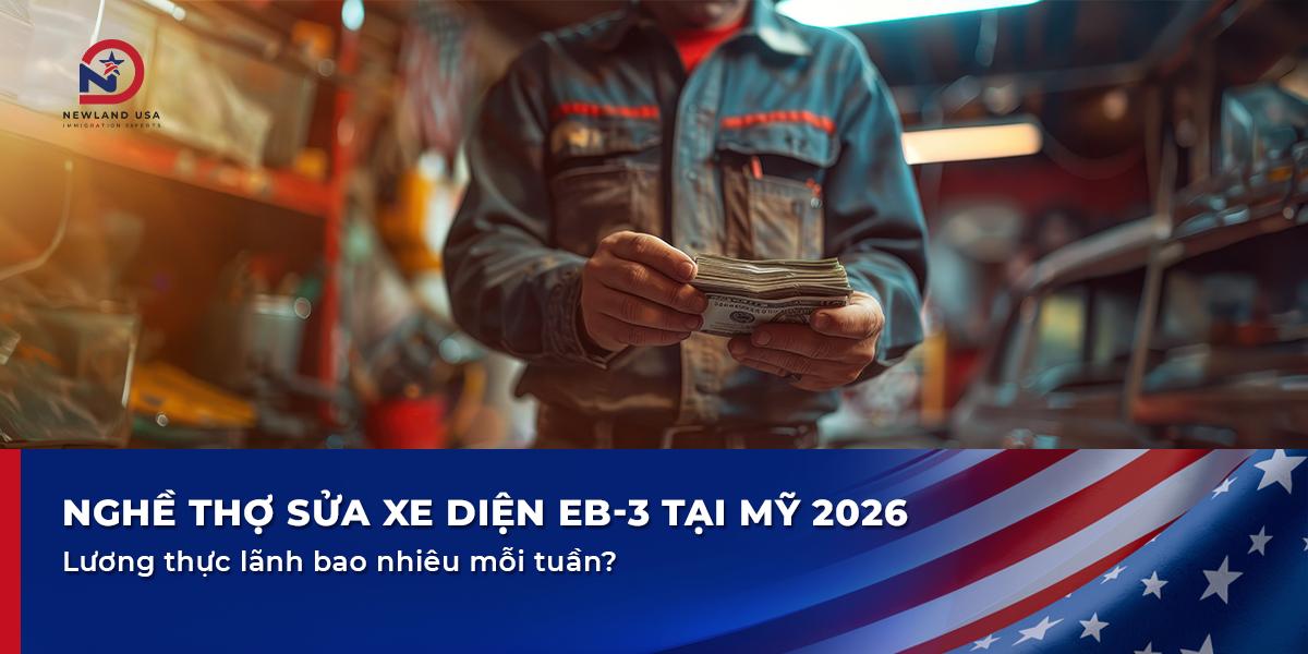 Nghề thợ sửa xe diện EB3 tại Mỹ 2026: Lương thực lãnh bao nhiêu mỗi tuần?