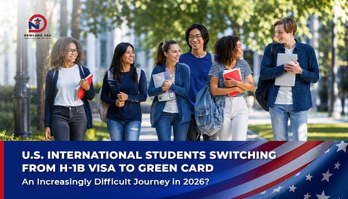 International Students in the U.S. Transitioning from H-1B Visa to Green Card: An Increasingly Difficult Journey in 2026?