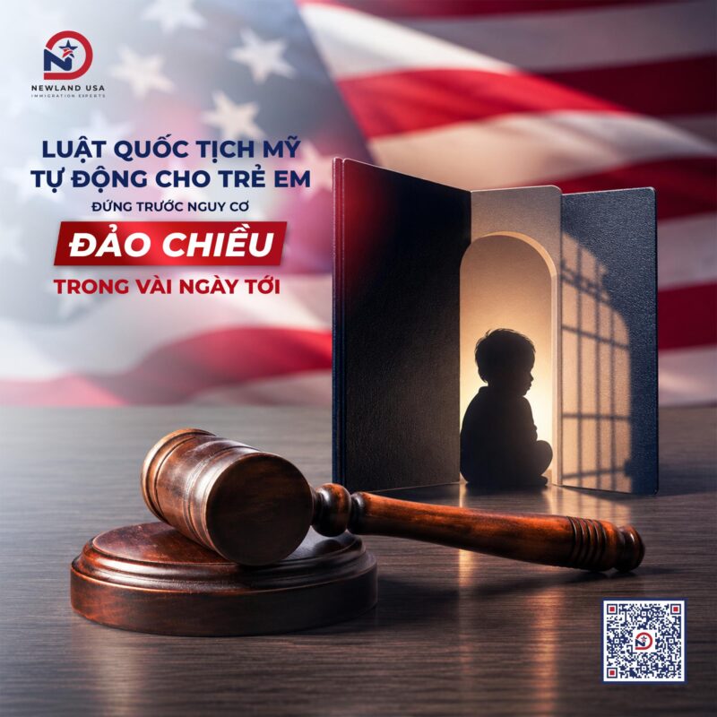 Luật Quốc tịch Mỹ tự động cho trẻ em đứng trước nguy cơ đảo chiều trong vài ngày tới