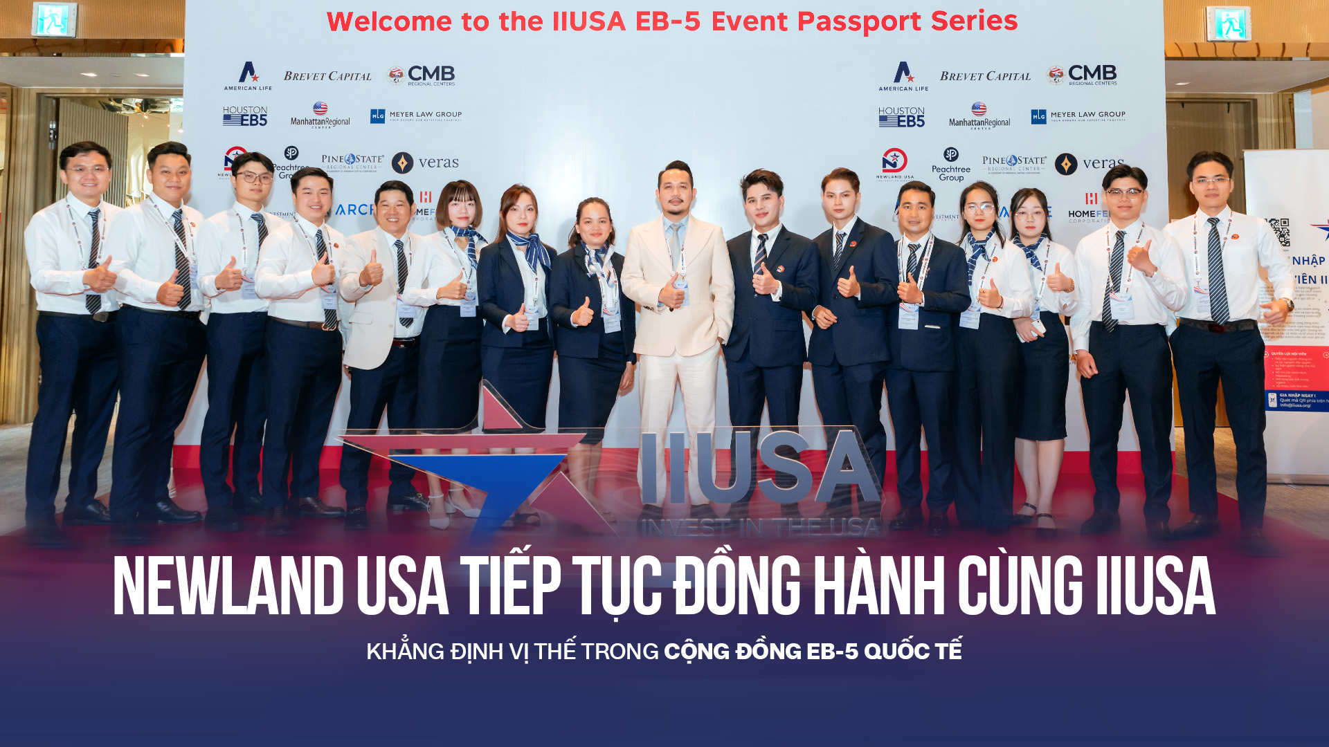 NEWLAND USA TIẾP TỤC ĐỒNG HÀNH CÙNG IIUSA, KHẲNG ĐỊNH VỊ THẾ TRONG CỘNG ĐỒNG EB-5 QUỐC TẾ
