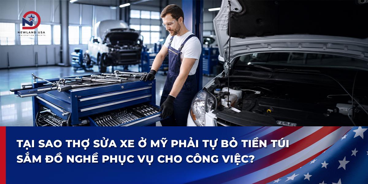 Tại sao thợ sửa xe ở Mỹ phải tự bỏ tiền túi sắm đồ nghề phục vụ cho công việc?